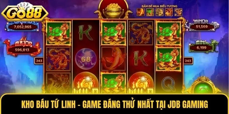 JDB Gaming - Khởi Động Lượt Quay Săn Ngay Giải Jackpot 3 Kho Báu Tứ Linh - Game đáng thử nhất tại JDB Gaming