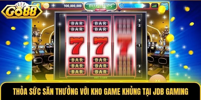 JDB Gaming - Khởi Động Lượt Quay Săn Ngay Giải Jackpot 2 Thỏa sức săn thưởng với kho game khủng tại JDB Gaming